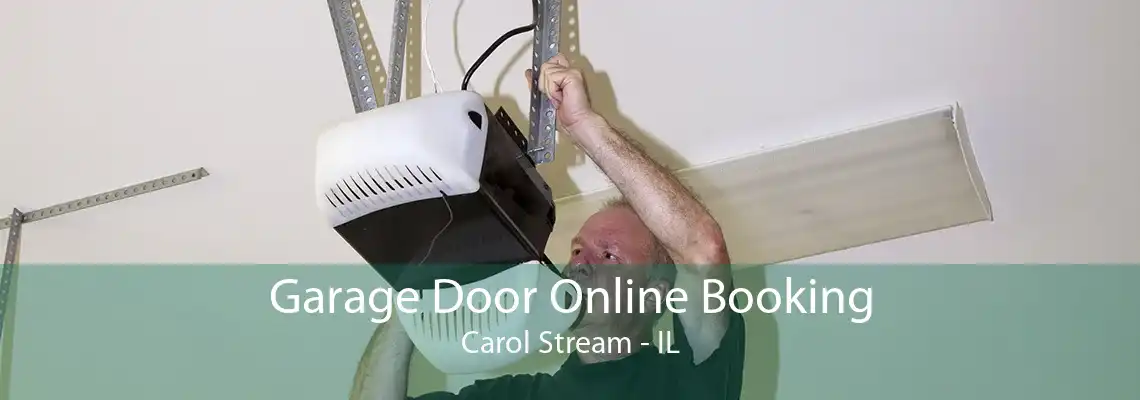 Garage Door Online Booking Carol Stream - IL