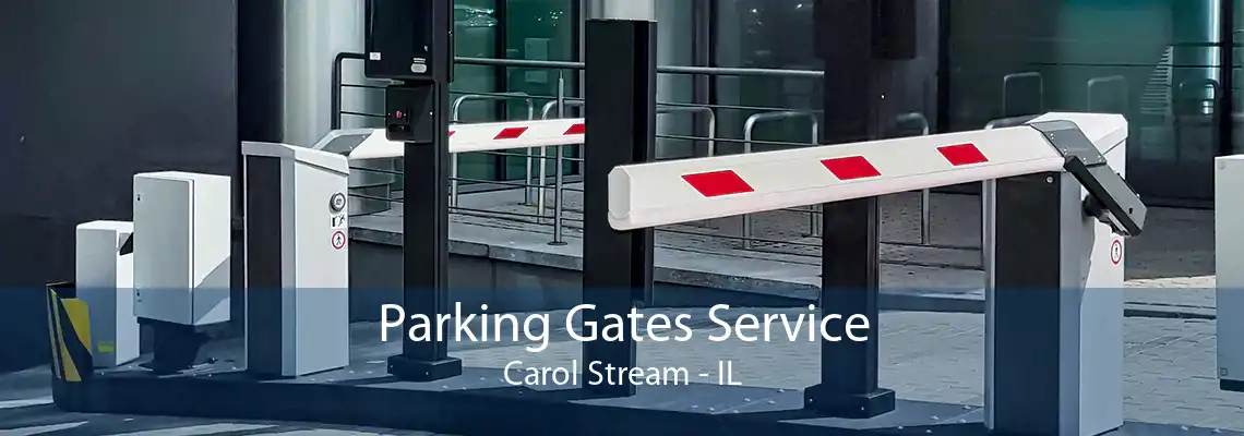 Parking Gates Service Carol Stream - IL