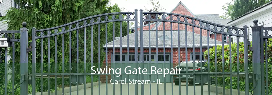 Swing Gate Repair Carol Stream - IL